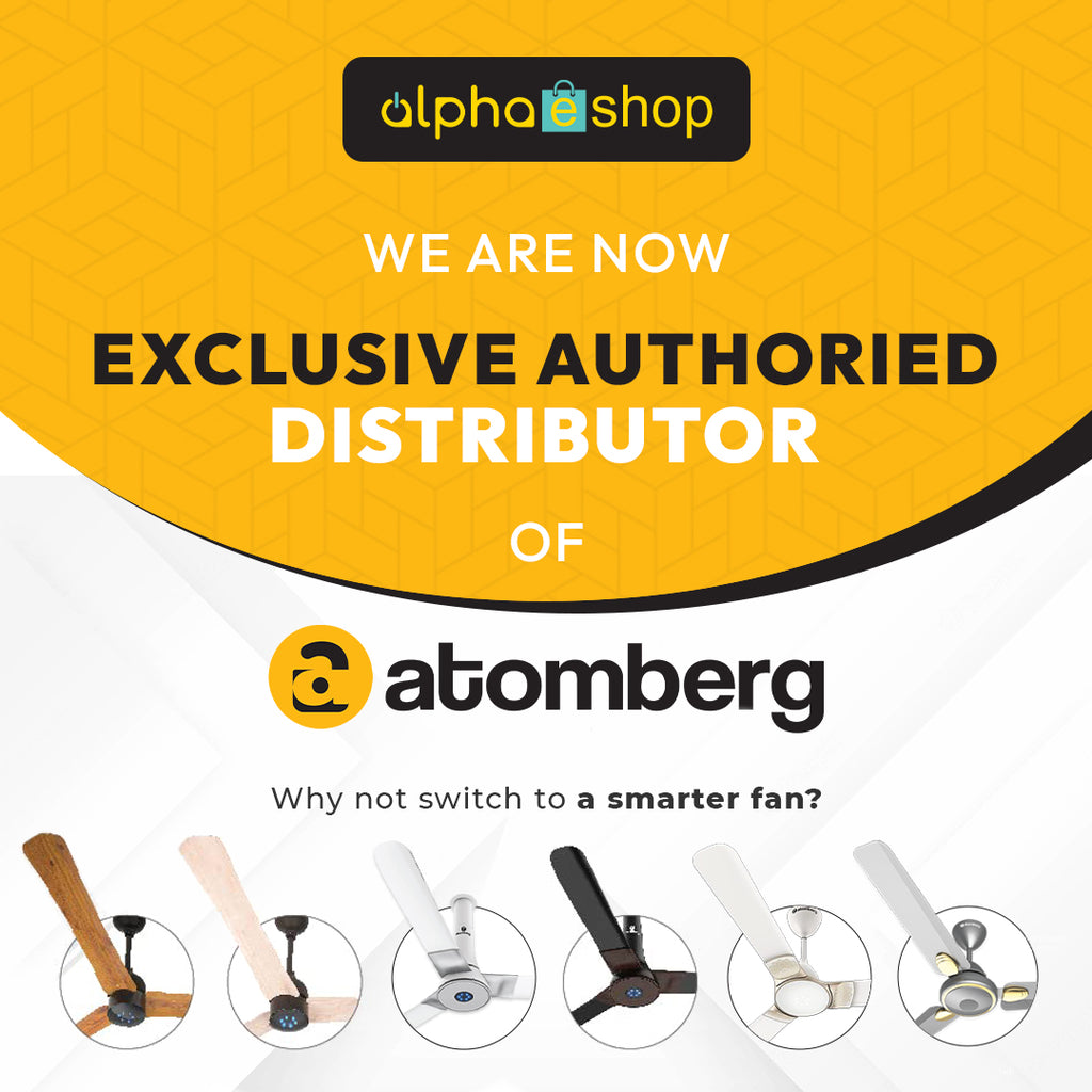 We are now exclusive distributor of Atomberg